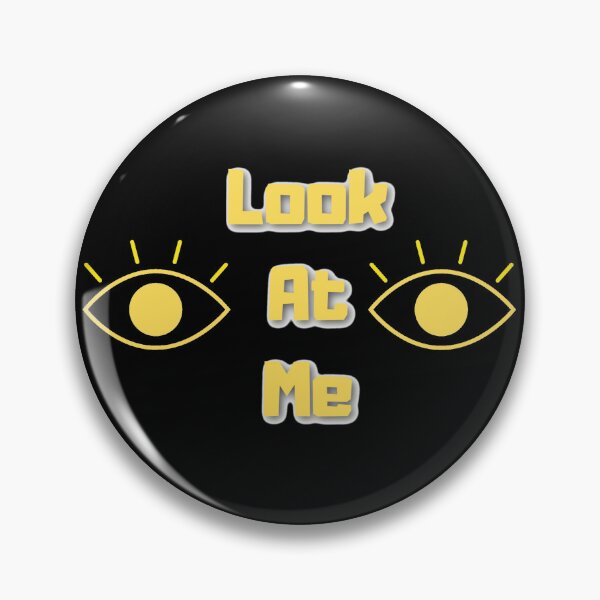 Item preview, Look at me designed and sold by AreUSeeMe.