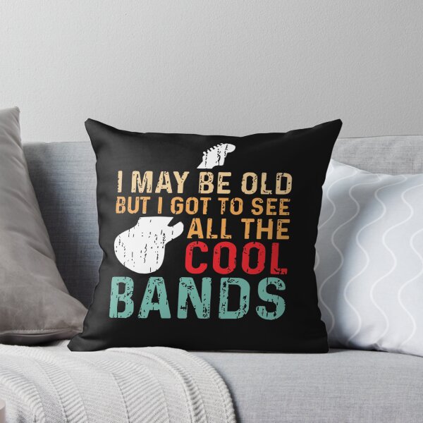 Item preview, I May Be Old But I Got To See All The Cool Bands designed and sold by Pitchou07.