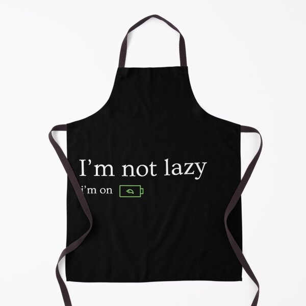 Item preview, I'm Not Lazy designed and sold by Boomroom.
