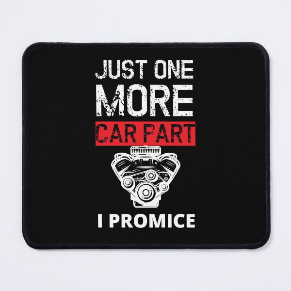 Item preview, Just one more car part i promise designed and sold by Silly T-shirts.