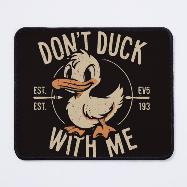 Item preview, dont duck with me designed and sold by aipaint.