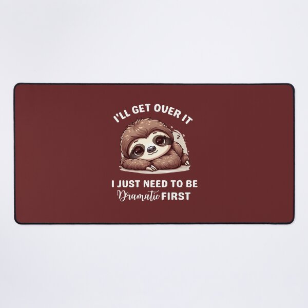 Item preview, I'll Get Over It I Just Need To Be Dramatic First designed and sold by dooddles.