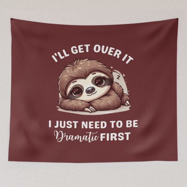 Item preview, I'll Get Over It I Just Need To Be Dramatic First designed and sold by dooddles.