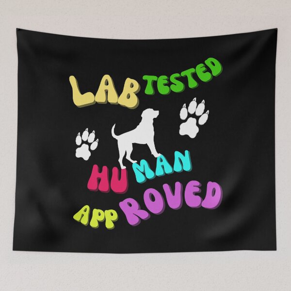 Item preview, Lab Tested, Human Approved" |  A playful Labrador Retriever Shilouette design designed and sold by TheMostLikely.