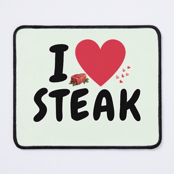 Item preview, I Love Steak Meat lover Heart designed and sold by Guess4best.