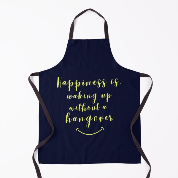 Item preview, Happiness is waking up without a hangover designed and sold by JackFreestone.