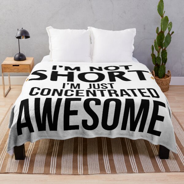 Item preview, I am Not Short, I am Just Concentrated Awesome designed and sold by Art-Essa.