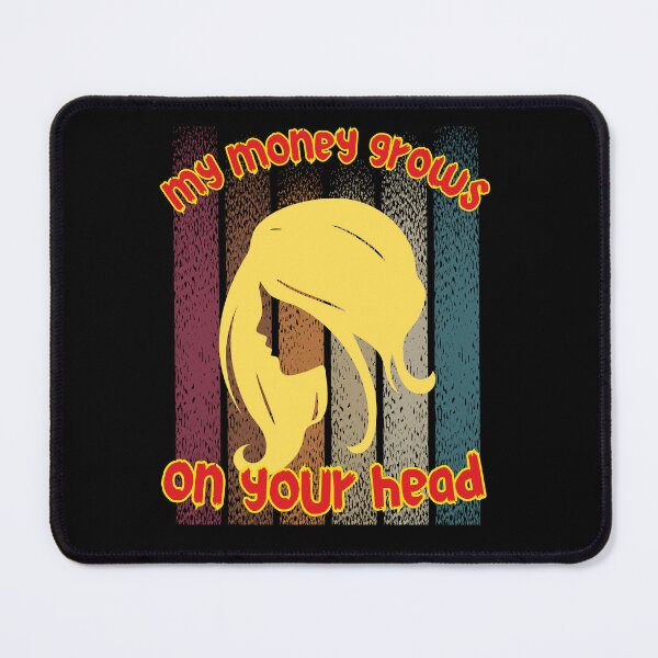 Item preview,  My money grows on your head. funny gift for hairdresser, barber. 2 designed and sold by GroonSpace.