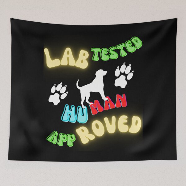 Item preview, Lab Tested, Human Approved" |  A playful Labrador Retriever Shilouette design designed and sold by TheMostLikely.