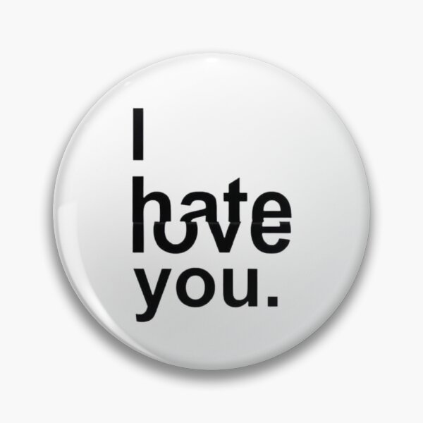 Item preview, I hate/love you. designed and sold by VelosityPrints.