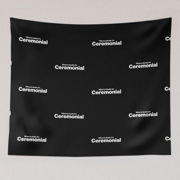 Item preview, When in doubt, it's ceremonial - Funny Archaeology Paleontology Profession designed and sold by CottonGarb.