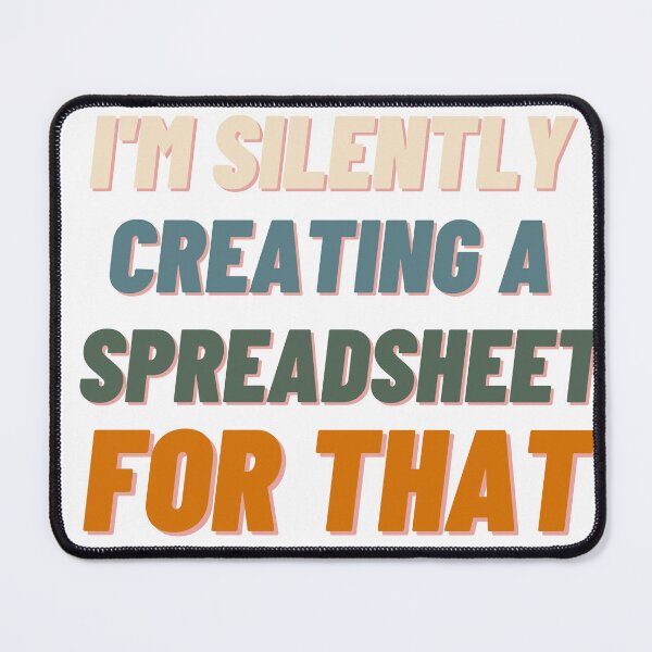 Item preview, I'm silently creating A spreadsheet for you,Funny Accountant designed and sold by Jemsruk.