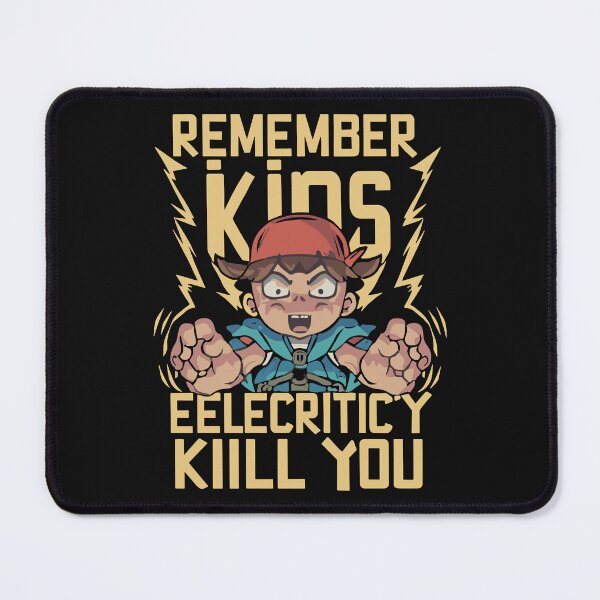Item preview, Remember Kids, Electricity Will Kill You  designed and sold by MizoX7.