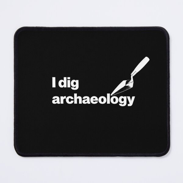 Item preview, I dig archaeology - Funny Archaeology Paleontology Profession designed and sold by CottonGarb.
