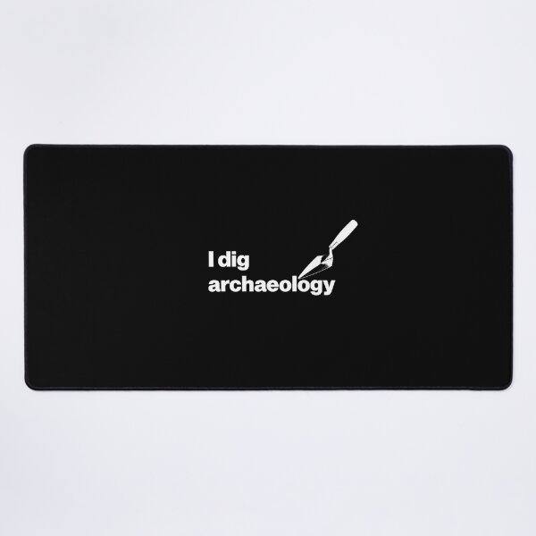 Item preview, I dig archaeology - Funny Archaeology Paleontology Profession designed and sold by CottonGarb.