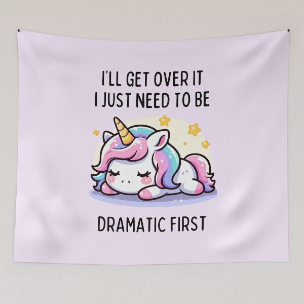 Item preview, I'll Get Over It I Just Need To Be Dramatic First designed and sold by dooddles.