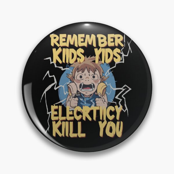 Item preview, Remember Kids, Electricity Will Kill You designed and sold by MizoX7.