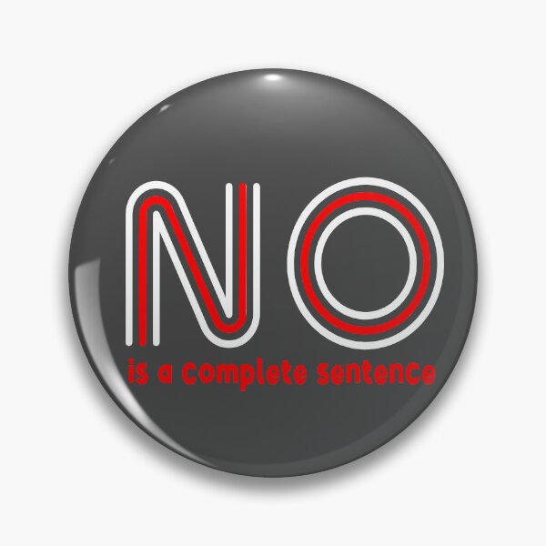 Item preview, No is a complete sentence designed and sold by Colorfulman.