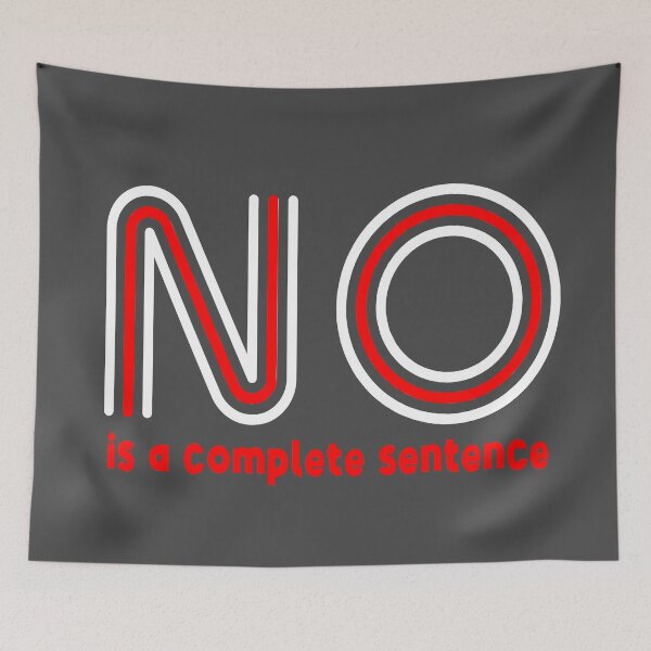 Item preview, No is a complete sentence designed and sold by Colorfulman.