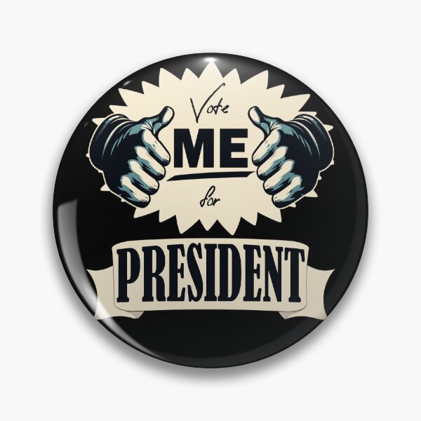 Item preview, Vote ME for PRESIDENT designed and sold by Ultimate-Rabbit.
