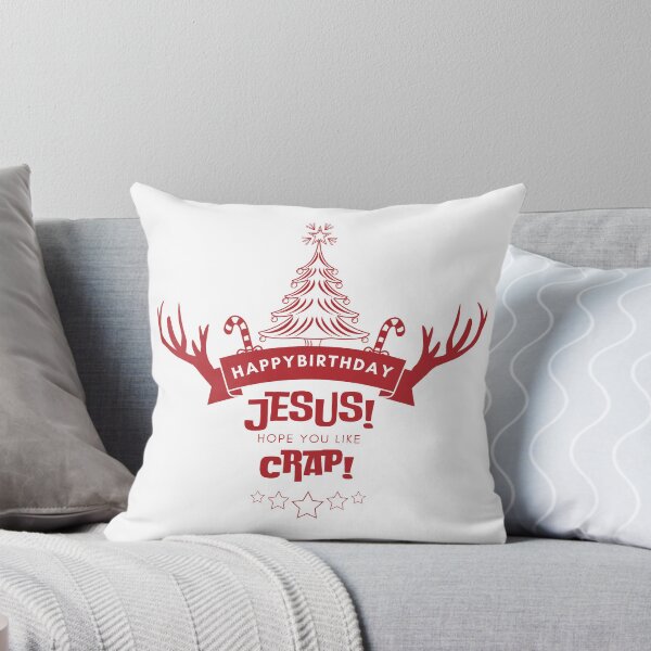 Item preview, Happy Birthday Jesus Hope You Like Crap designed and sold by robtzn.