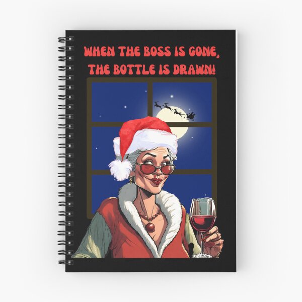 Item preview, Mrs. Claus, When The Boss Is Gone, The Bottle Is Drawn designed and sold by signshirtz.