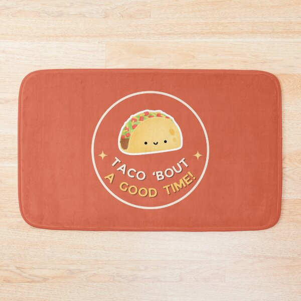 Item preview, Taco - Taco 'Bout a Good Time! designed and sold by Elizebeth Nacion.