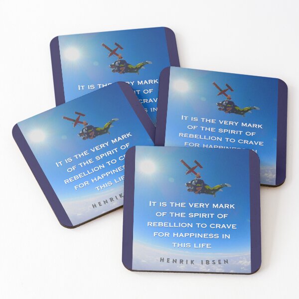 Item preview, Henrik Ibsen quote: It is the very mark of the spirit of rebellion to crave for happiness in this life. designed and sold by artbleed.
