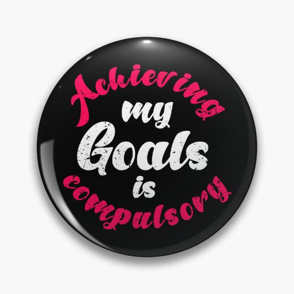 Item preview,  Achieving My Goals Is Compulsory Self Motivation Quote Pink and White designed and sold by YerrouDesing.