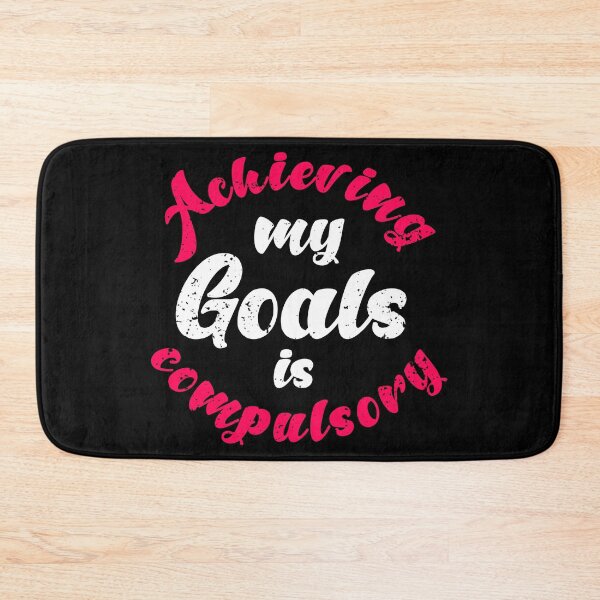 Item preview,  Achieving My Goals Is Compulsory Self Motivation Quote Pink and White designed and sold by YerrouDesing.