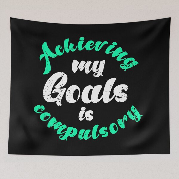Item preview,  Achieving My Goals Is Compulsory Self Motivation Quote Green and white designed and sold by YerrouDesing.