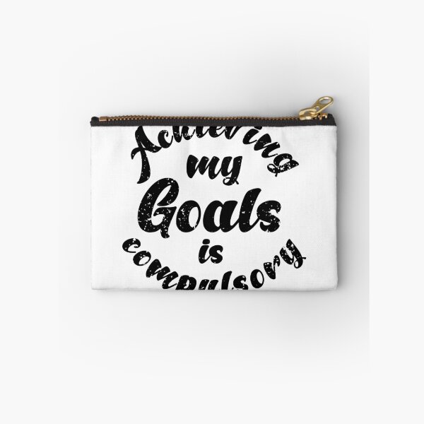 Item preview,  Achieving My Goals Is Compulsory Self Motivation Quote Black designed and sold by YerrouDesing.