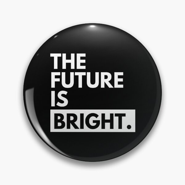 Item preview, THE FUTURE IS BRIGHT! ATTITUDE, WOMEN ATITUDE, SELF RESPECT, SELF CARE,  designed and sold by tsquarefabrics.