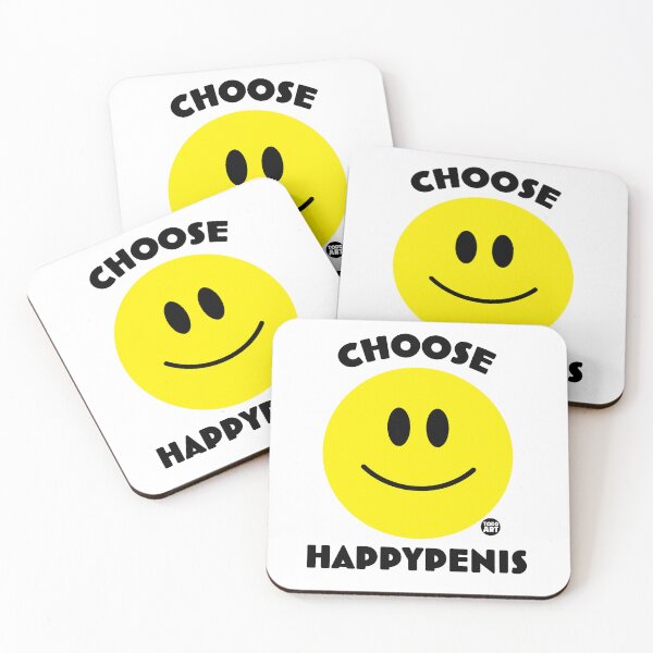 Item preview, CHOOSE HAPPYPENIS designed and sold by TODD GOLDMAN.
