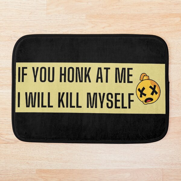 Item preview, If You Honk At Me I Will Kill Myself, Funny Meme Bumper Sticker designed and sold by Lily Lola.