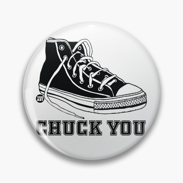 Item preview, CHUCK YOU CONVERSE designed and sold by TODD GOLDMAN.