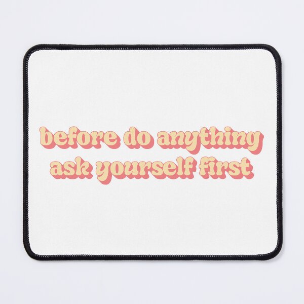 Item preview, Before do anything ask yourself first designed and sold by Ceylonex Arts.