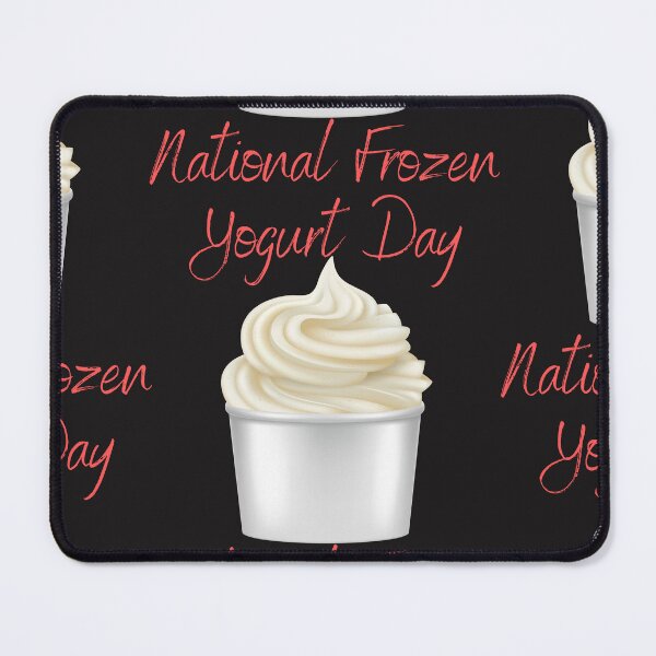 Item preview, National Frozen Yogurt Day designed and sold by Simo0455.