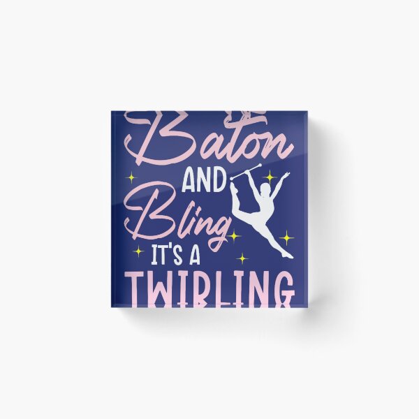 Item preview, Baton And Bling Its A Twirling Thing Baton Twirler 21 designed and sold by caloudiaminart.