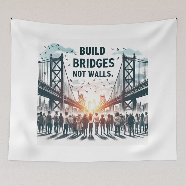 Item preview, Build Bridges, Not Walls designed and sold by MahmodArt.