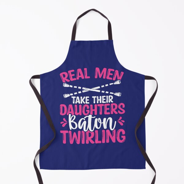 Item preview, Baton Twirler Real Men take their Daughters Baton Twirling designed and sold by caloudiaminart.