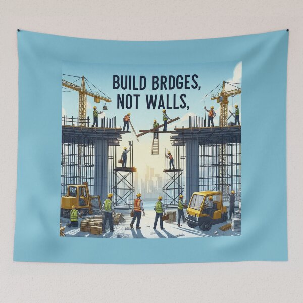 Item preview, Build Bridges, Not Walls designed and sold by MahmodArt.