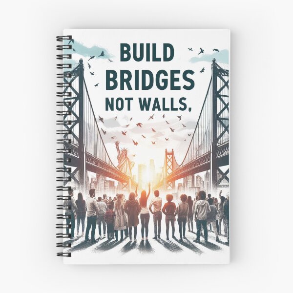 Item preview, Build Bridges, Not Walls designed and sold by MahmodArt.