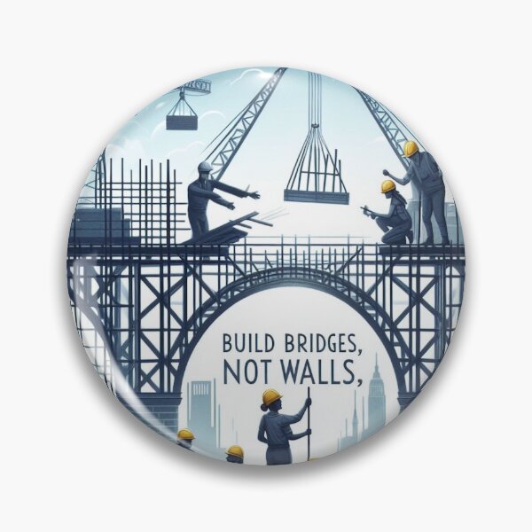 Item preview, Build Bridges, Not Walls designed and sold by MahmodArt.