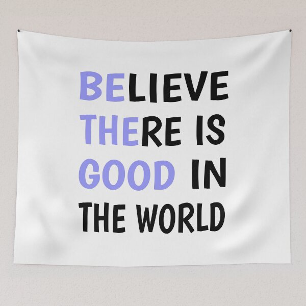 Item preview, Believe There Is Good In The World designed and sold by BajanTees.
