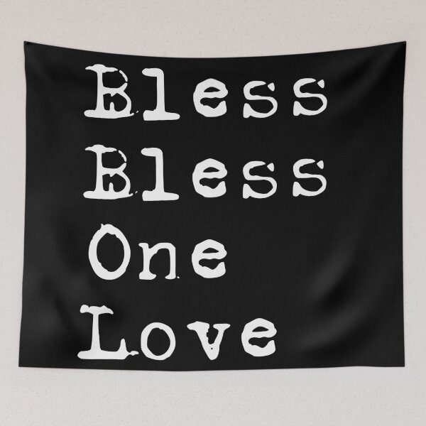 Item preview, Bless Bless One Love designed and sold by Oaklandia.
