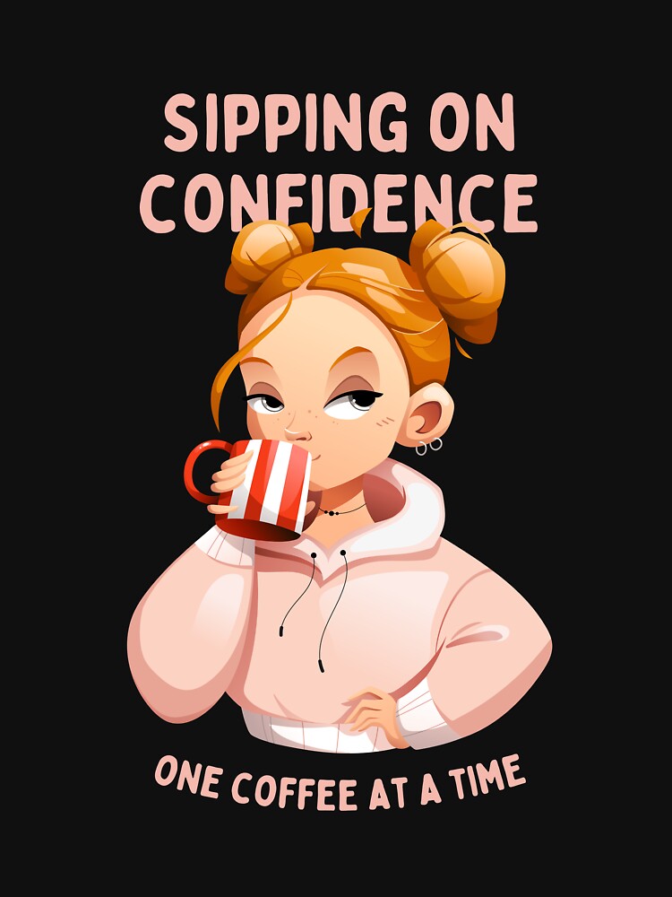 Thumbnail 3 of 3, Fitted Scoop T-Shirt, Sipping on Confidence, One Coffee at a Time, best on dark background designed and sold by Varnachitra.