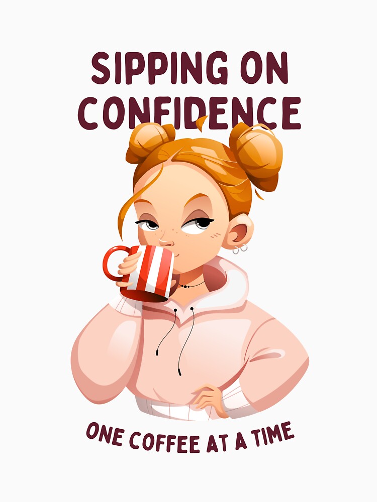 Thumbnail 3 of 3, Fitted Scoop T-Shirt, Sipping on Confidence, One Coffee at a Time, best on light background designed and sold by Varnachitra.