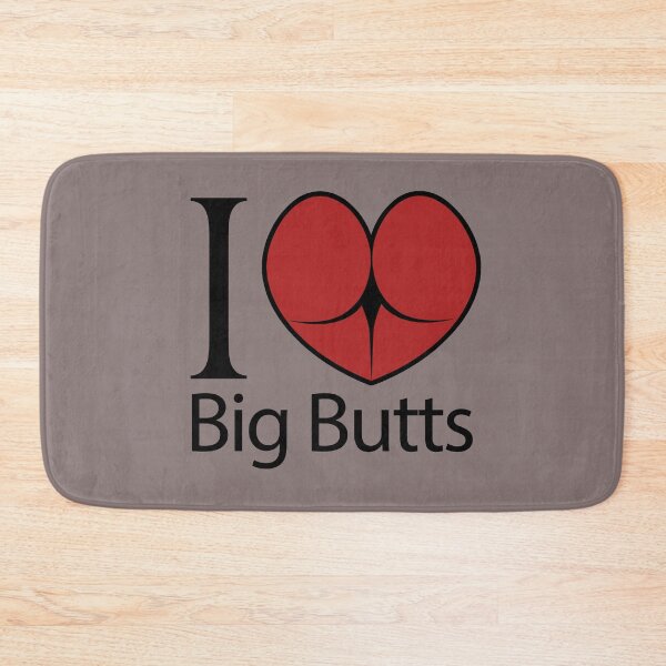 Item preview, I love big butts designed and sold by ErMa-Designs.