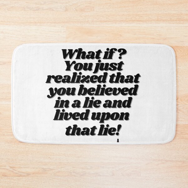 Item preview, What if You just realized that you believed in a lie and lived upon that lie! designed and sold by Finds.